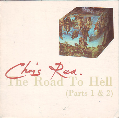 Песни криса ри дорога в ад. Chris Rea the Road to Hell 1989. Chris Rea the Road to Hell Part 2.