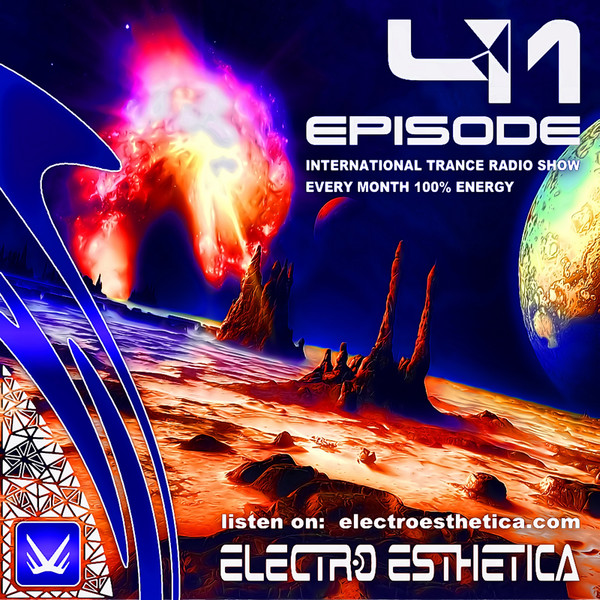 Electro Esthetica - Trance Show EPISODE - 041 