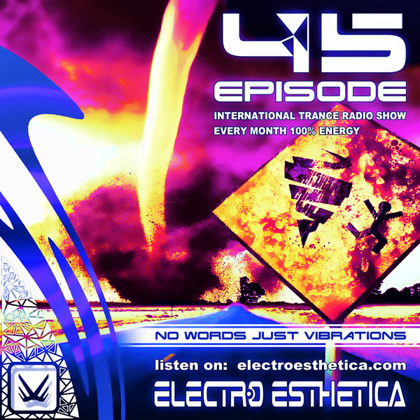 Electro Esthetica - Trance Show EPISODE - 045 
