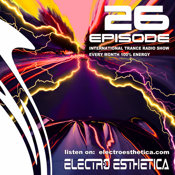ELECTRO ESTHETICA - International Trance RadioShow