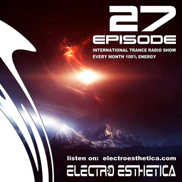 ELECTRO ESTHETICA - International Trance RadioShow