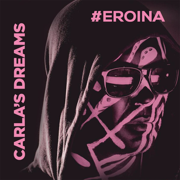Carla'S Dreams - Eroina (2016) - Слушать Онлайн. Музыка Mail.Ru