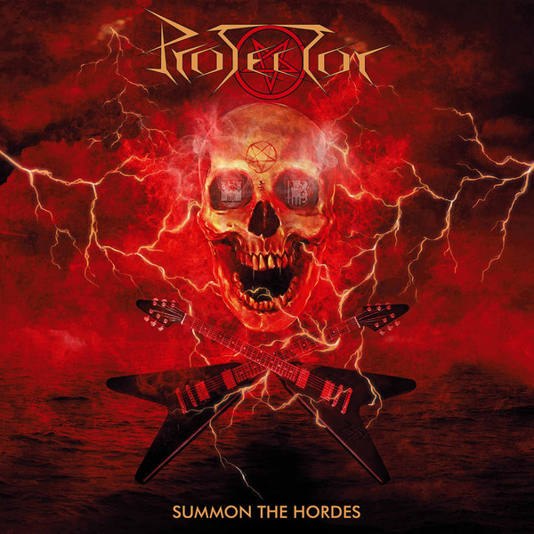 Protector - Summon the Hordes (2019) (Lossless+Mp3 )