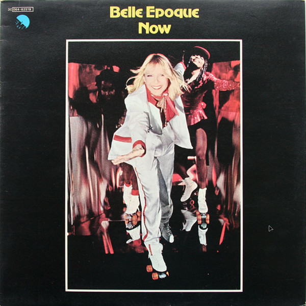 Belle epoque. Belle epoque Now. Belle epoque Now 1979. Belle epoque Now 1979 CD. Belle epoque 1979 Now картинки.