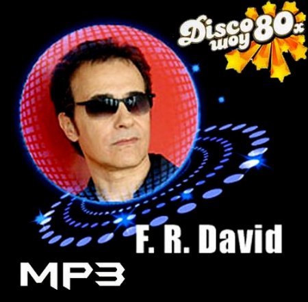 F r david слушать. Fr David. Певец f.r.David. Группа f.r.David 1984.