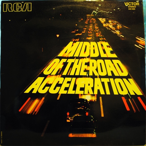 Middle of the road mp3. Middle of the Road 1971. Middle of the Road - Acceleration. Middle of the Road Band. Middle of the Road фото.
