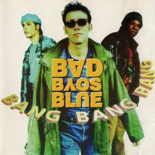 Blue bang. Bad boys Blue Bang. Бед бойс Блю фото. Буклет Bad boys Blue. Обложка альбома Bang.