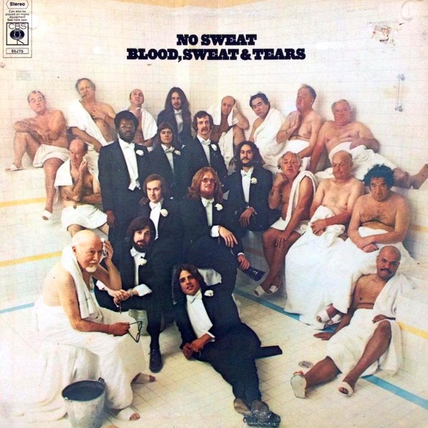 Blood sweat tears песни. Группа Blood, Sweat & tears. Blood Sweat and tears no Sweat. Blood Sweat and tears Spinning Wheel. Blood Sweat and tears 1968.